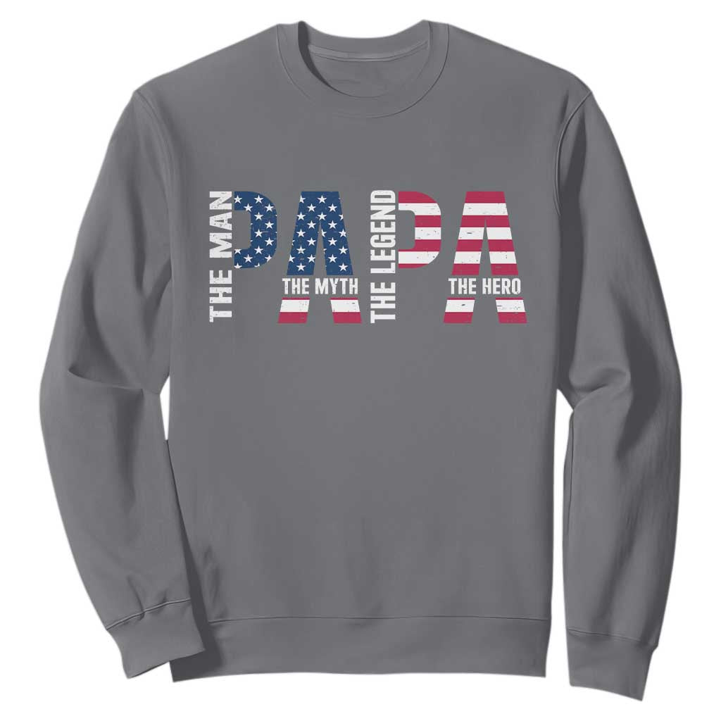 Vintage American Flag Papa The Man The Myth The Legend Sweatshirt Fathers Day Gift TS12 Charcoal Print Your Wear
