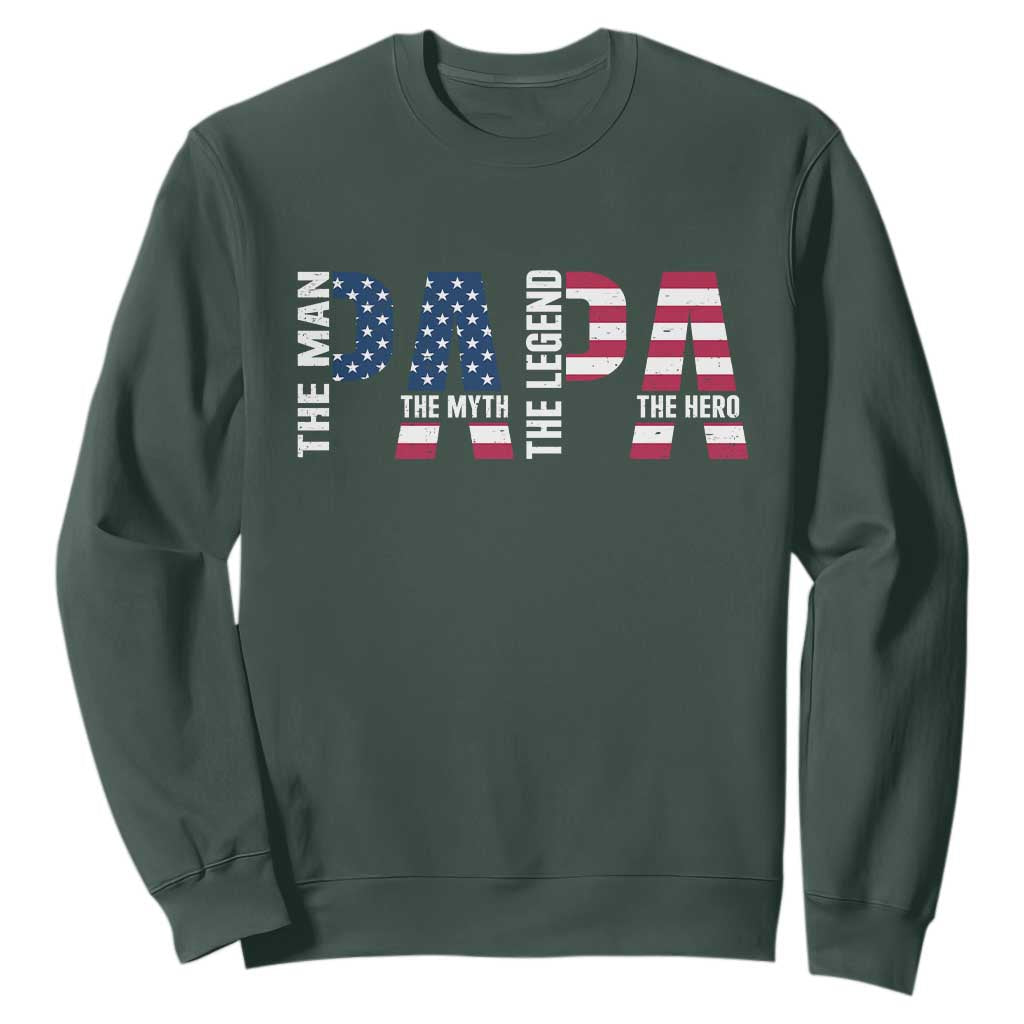 Vintage American Flag Papa The Man The Myth The Legend Sweatshirt Fathers Day Gift TS12 Dark Forest Green Print Your Wear