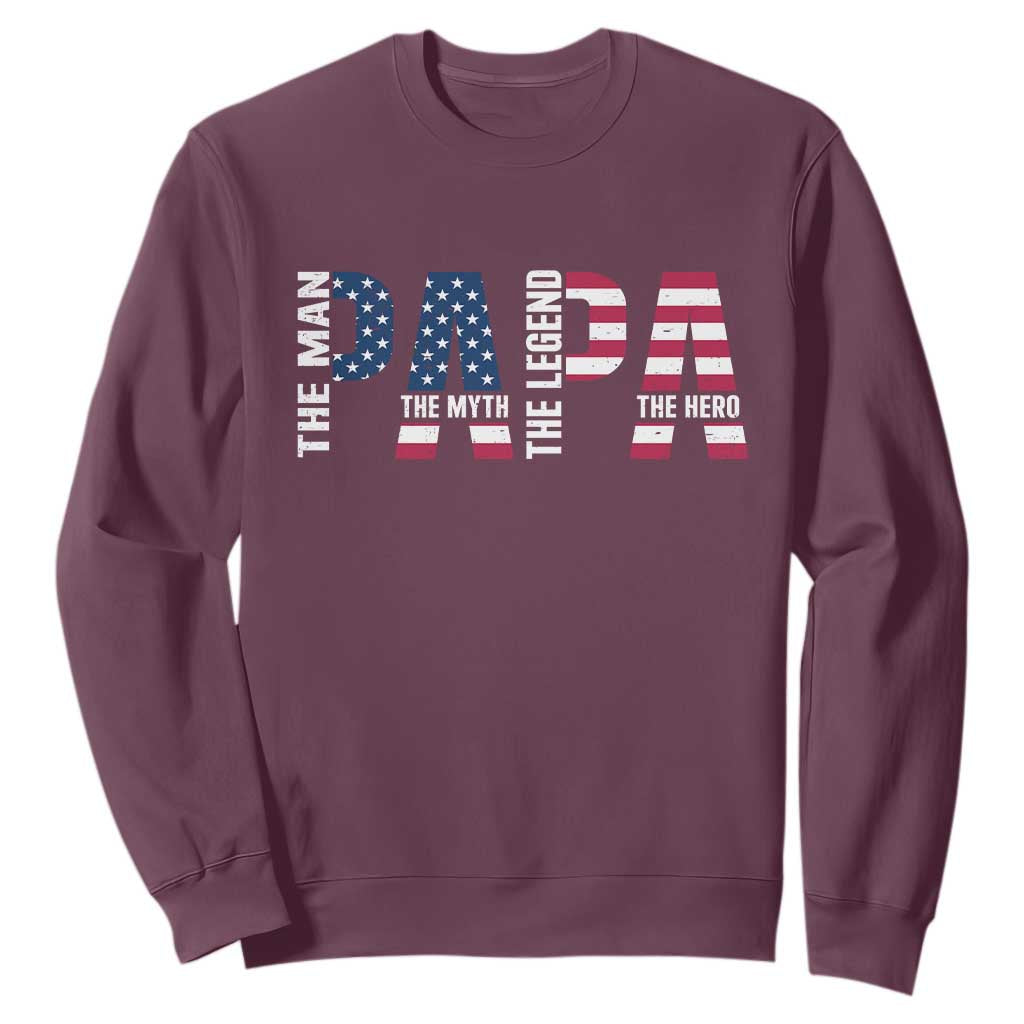 Vintage American Flag Papa The Man The Myth The Legend Sweatshirt Fathers Day Gift TS12 Maroon Print Your Wear