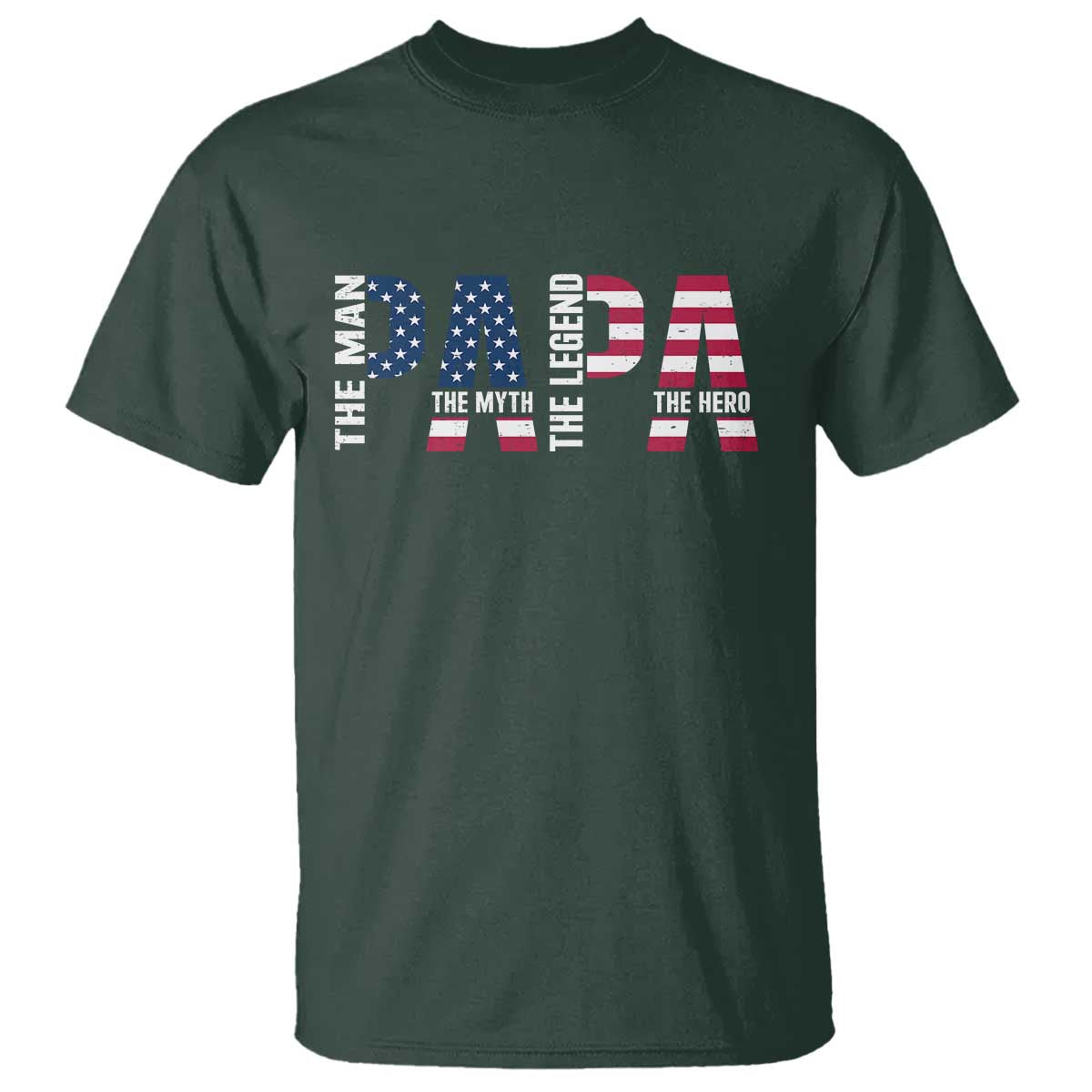 Vintage American Flag Papa The Man The Myth The Legend T Shirt Fathers Day Gift TS12 Dark Forest Green Print Your Wear