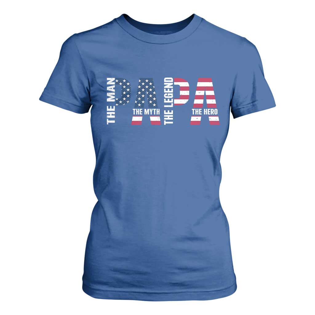 Vintage American Flag Papa The Man The Myth The Legend T Shirt For Women Fathers Day Gift TS12 Royal Blue Print Your Wear