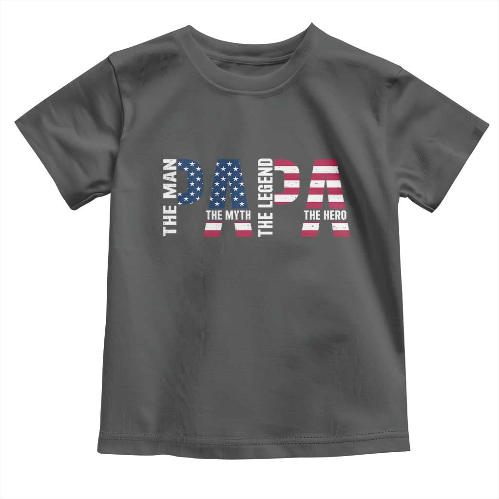 Vintage American Flag Papa The Man The Myth The Legend Toddler T Shirt Fathers Day Gift TS12 Dark Heather Print Your Wear