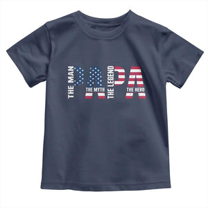 Vintage American Flag Papa The Man The Myth The Legend Toddler T Shirt Fathers Day Gift TS12 Navy Print Your Wear