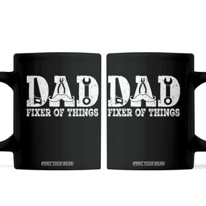 Handyman Dad Fixer Of Everything Coffee Mug Funny Garage Papa TS12 Black Print Your Wear