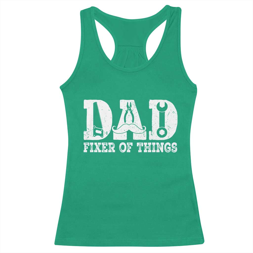 Handyman Dad Fixer Of Everything Racerback Tank Top Funny Garage Papa TS12 Irish Green Print Your Wear
