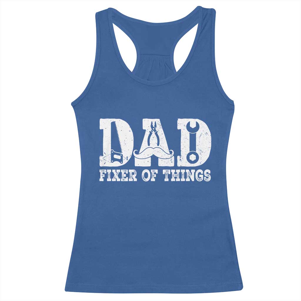 Handyman Dad Fixer Of Everything Racerback Tank Top Funny Garage Papa TS12 Royal Blue Print Your Wear