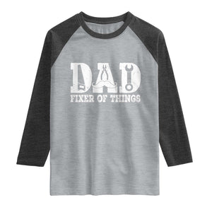 Handyman Dad Fixer Of Everything Raglan Shirt Funny Garage Papa TS12 Heather Gray Heather Charcoal Print Your Wear