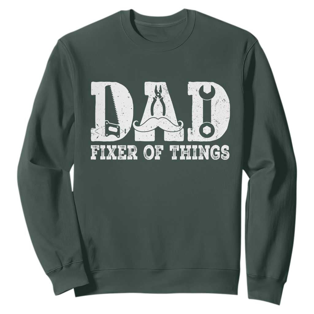 Handyman Dad Fixer Of Everything Sweatshirt Funny Garage Papa TS12 Dark Forest Green Print Your Wear