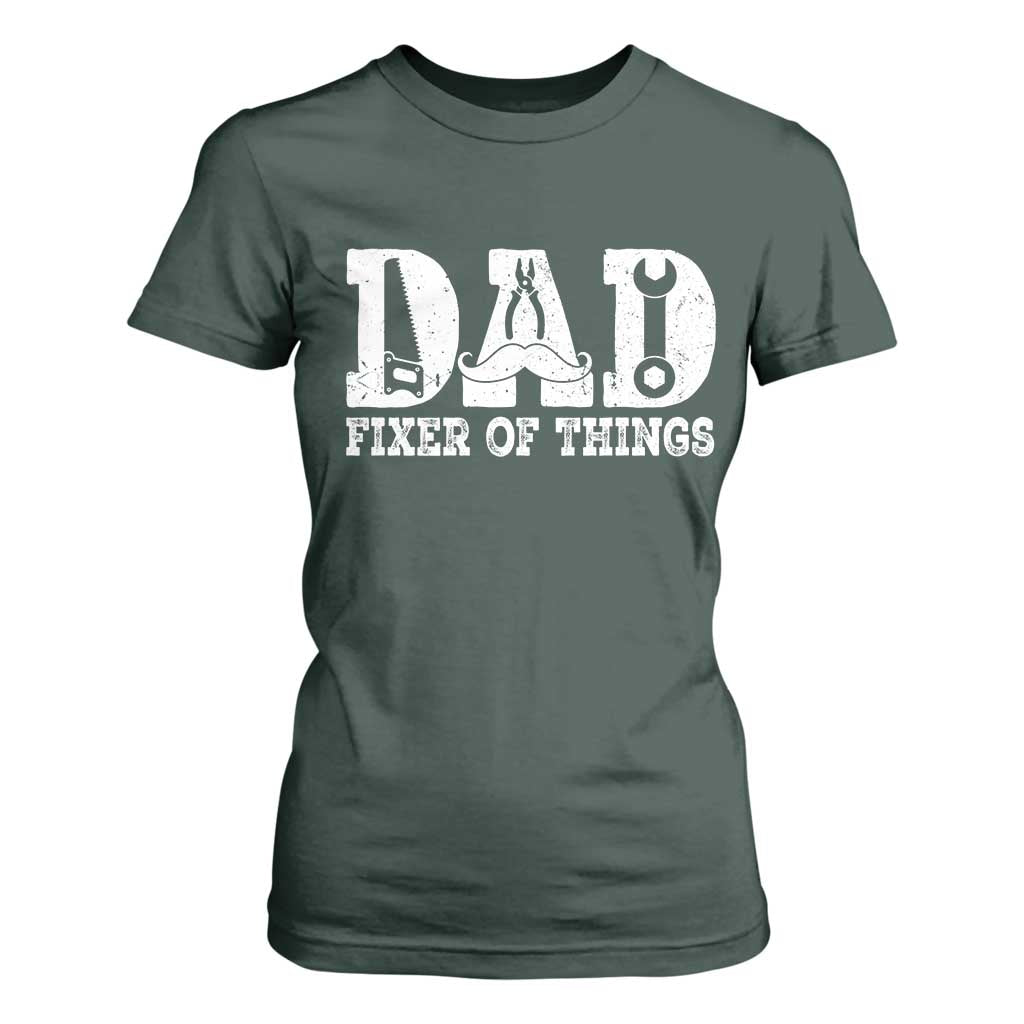Handyman Dad Fixer Of Everything T Shirt For Women Funny Garage Papa TS12 Dark Forest Green Print Your Wear