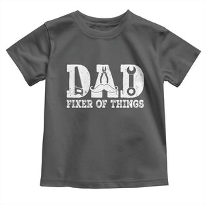 Handyman Dad Fixer Of Everything Toddler T Shirt Funny Garage Papa TS12 Dark Heather Print Your Wear