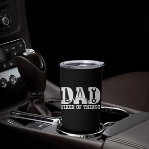 Handyman Dad Fixer Of Everything Tumbler Cup Funny Garage Papa TS12 Print Your Wear