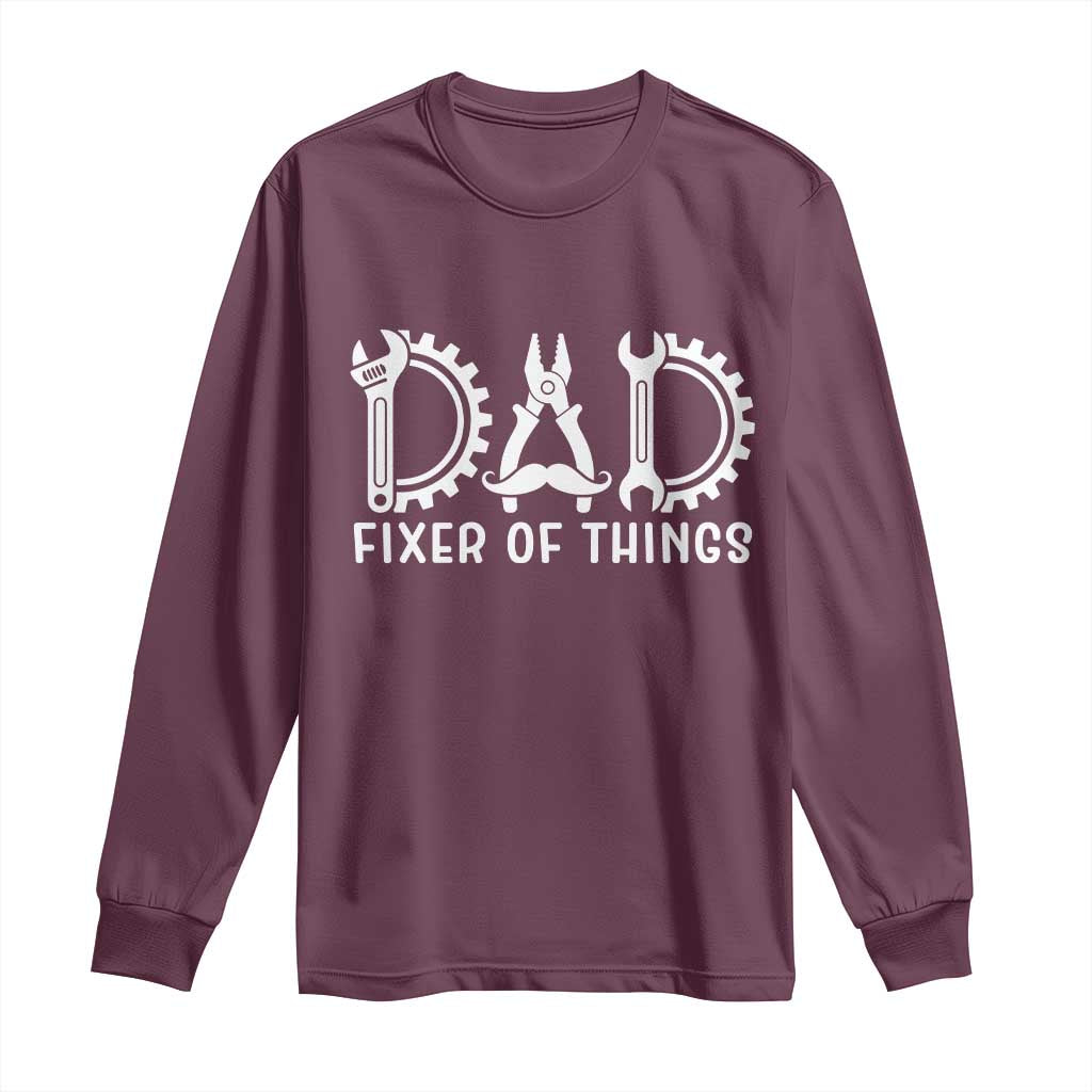 Dad Fixer Of Everything Garage Life Long Sleeve Shirt Auto Mechanic Fathers Day Gift TS12 Maroon Print Your Wear