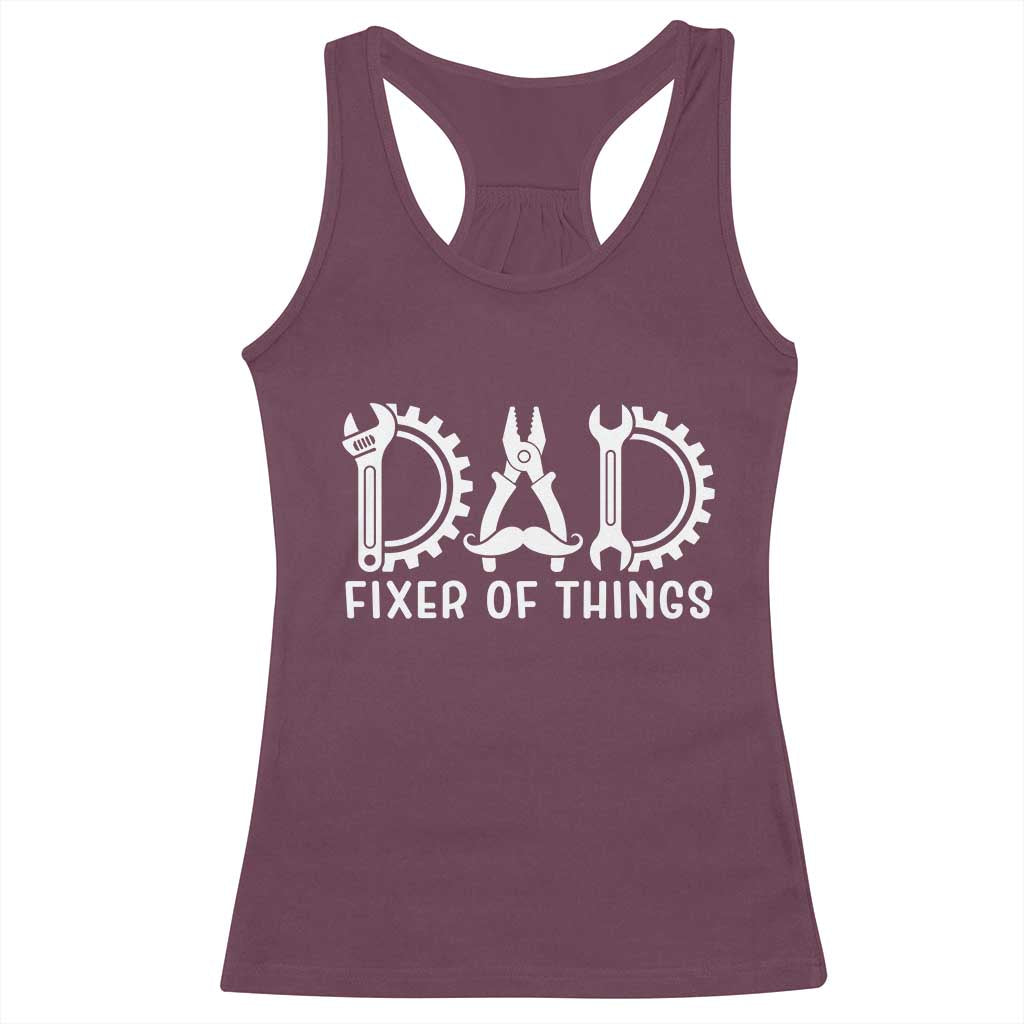 Dad Fixer Of Everything Garage Life Racerback Tank Top Auto Mechanic Fathers Day Gift TS12 Maroon Print Your Wear