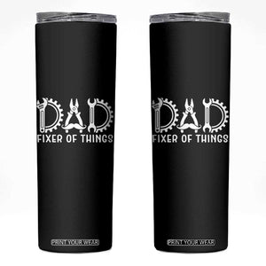 Dad Fixer Of Everything Garage Life Skinny Tumbler Auto Mechanic Fathers Day Gift TS12 Black Print Your Wear