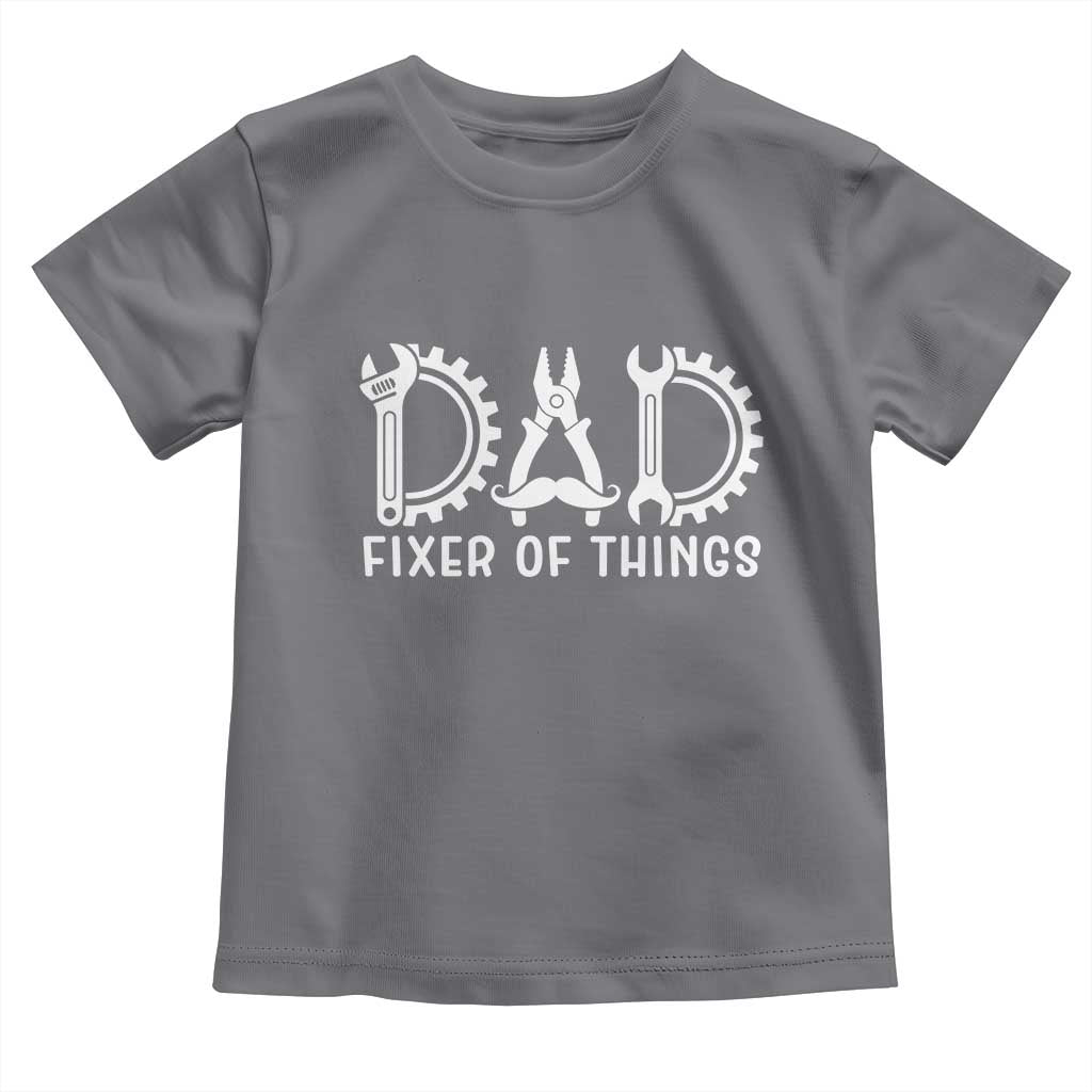 Dad Fixer Of Everything Garage Life Toddler T Shirt Auto Mechanic Fathers Day Gift TS12 Charcoal Print Your Wear
