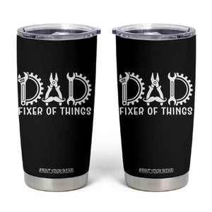 Dad Fixer Of Everything Garage Life Tumbler Cup Auto Mechanic Fathers Day Gift TS12 Black Print Your Wear