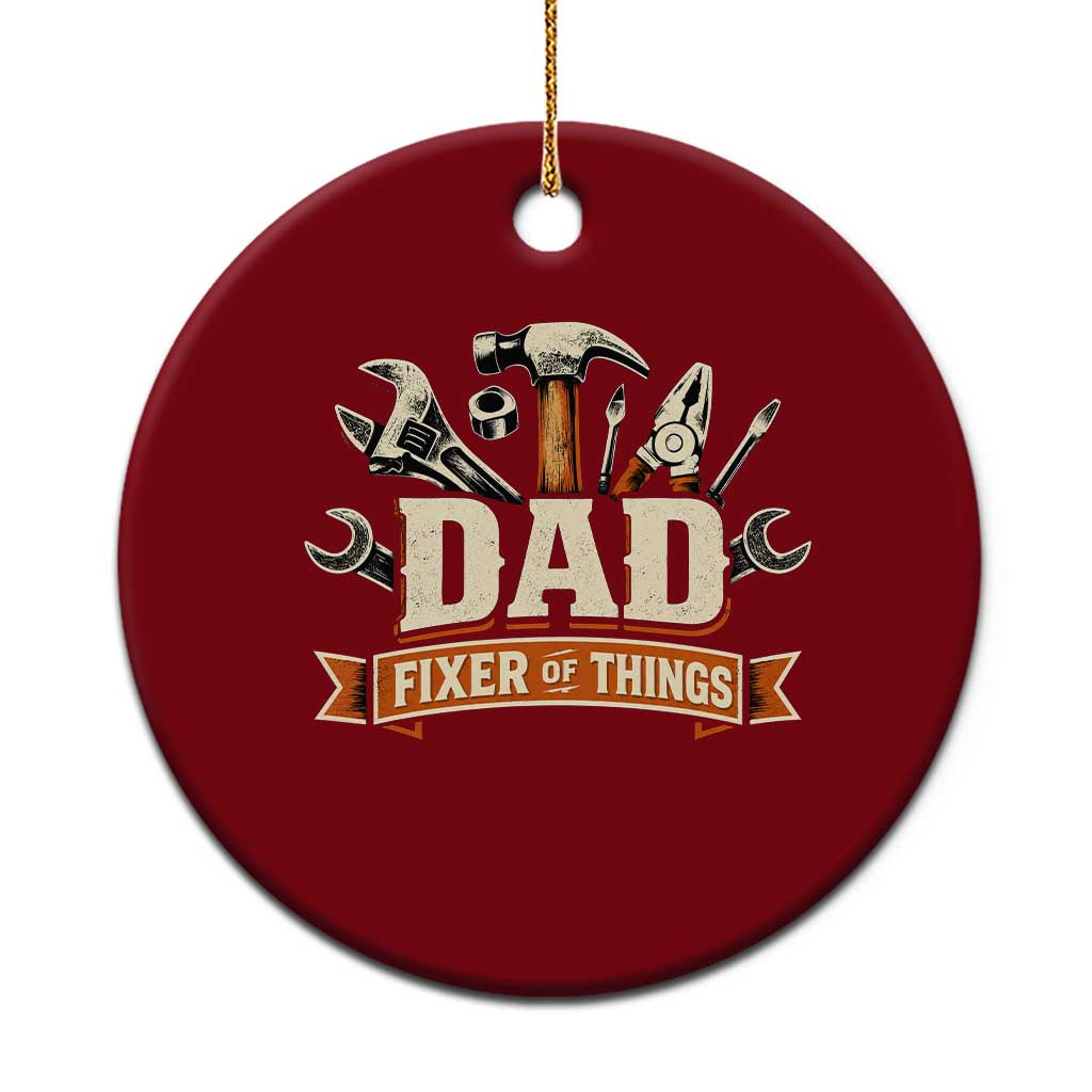 Mechanic Dad Fixer Of All Things Ceramic Ornament Funny Auto Repair Fathers Day TS12 1pc Red Print Your Wear