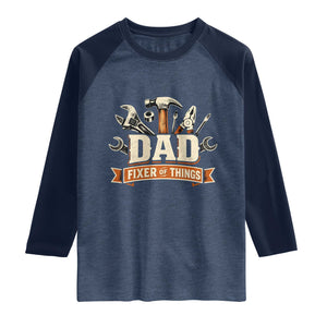 Mechanic Dad Fixer Of All Things Raglan Shirt Funny Auto Repair Fathers Day TS12 Heather Denim Navy Print Your Wear