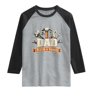 Mechanic Dad Fixer Of All Things Raglan Shirt Funny Auto Repair Fathers Day TS12 Heather Gray Black Print Your Wear