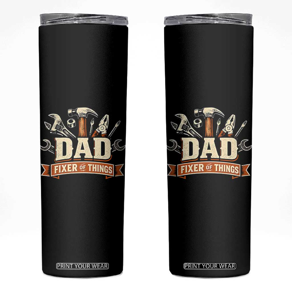 Mechanic Dad Fixer Of All Things Skinny Tumbler Funny Auto Repair Fathers Day TS12 Black Print Your Wear
