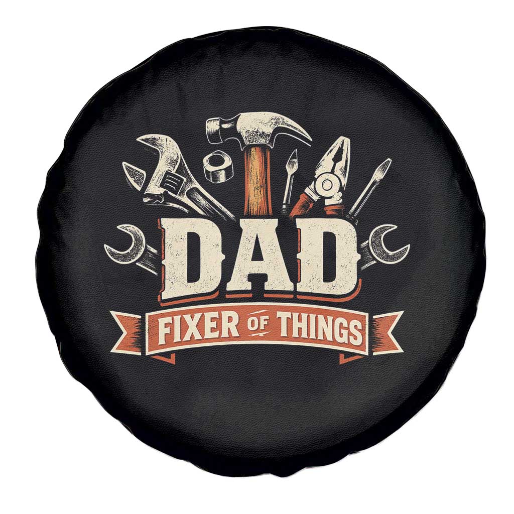 Mechanic Dad Fixer Of All Things Spare Tire Cover Funny Auto Repair Fathers Day TS12 Print Your Wear