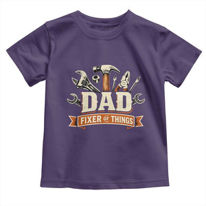 Mechanic Dad Fixer Of All Things Toddler T Shirt Funny Auto Repair Fathers Day TS12 Purple Print Your Wear