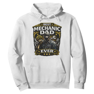 Best Mechanic Dad Ever Hoodie Auto Repair Fathers Day Graphic TS12 White Print Your Wear