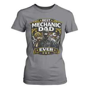 Best Mechanic Dad Ever T Shirt For Women Auto Repair Fathers Day Graphic TS12 Charcoal Print Your Wear