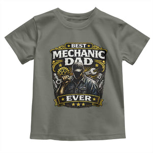 Best Mechanic Dad Ever Toddler T Shirt Auto Repair Fathers Day Graphic TS12 Military Green Print Your Wear