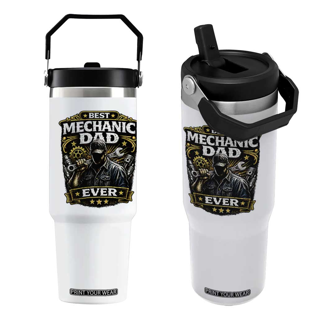 Best Mechanic Dad Ever Flip Straw Tumbler Auto Repair Fathers Day Graphic TS12 One Size: 30 oz White Print Your Wear
