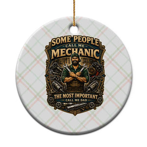 Some People Call Me Mechanic Important Call Me Dad Ceramic Ornament Fathers Day Gift TS12 1pc Christmas Plaid Print Your Wear