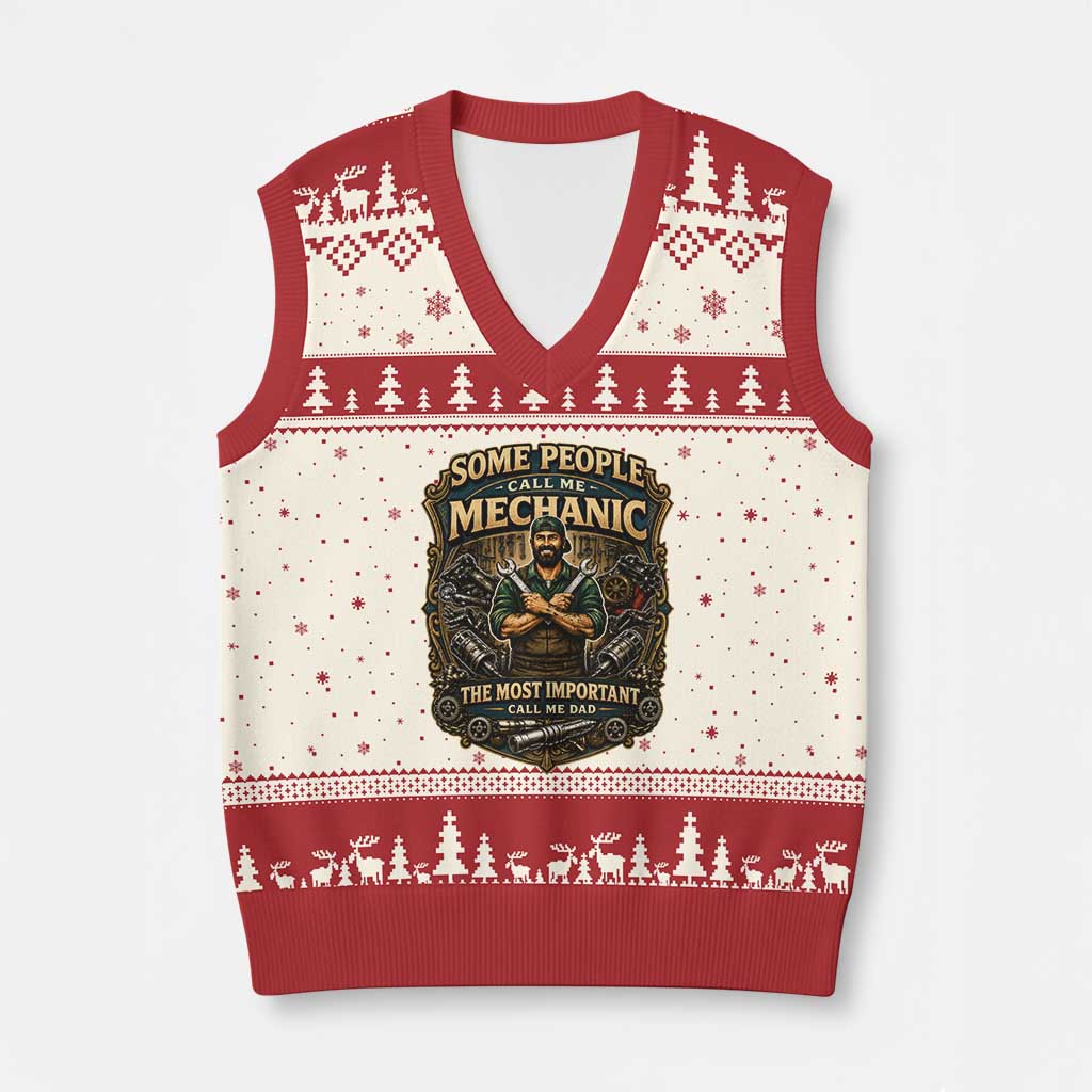 Some People Call Me Mechanic Important Call Me Dad V-Neck Knit Sweater Vest Fathers Day Gift TS12 Beige Red Print Your Wear