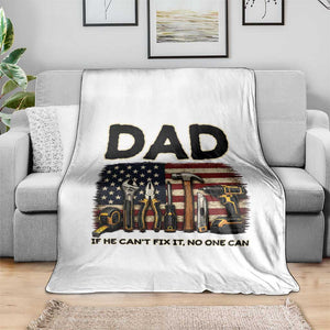 Mechanic Dad American Flag Throw Blanket If He Cant Fix It No One Can TS12 Print Your Wear