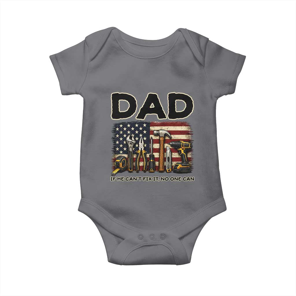 Mechanic Dad American Flag Baby Onesie If He Cant Fix It No One Can TS12 Charcoal Print Your Wear