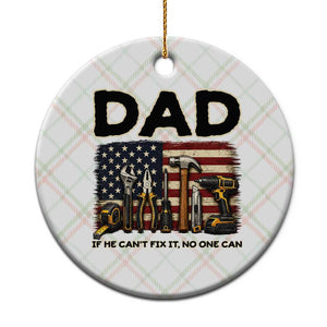 Mechanic Dad American Flag Ceramic Ornament If He Cant Fix It No One Can TS12 1pc Christmas Plaid Print Your Wear