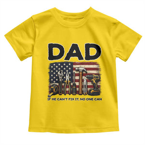 Mechanic Dad American Flag Toddler T Shirt If He Cant Fix It No One Can TS12 Daisy Print Your Wear