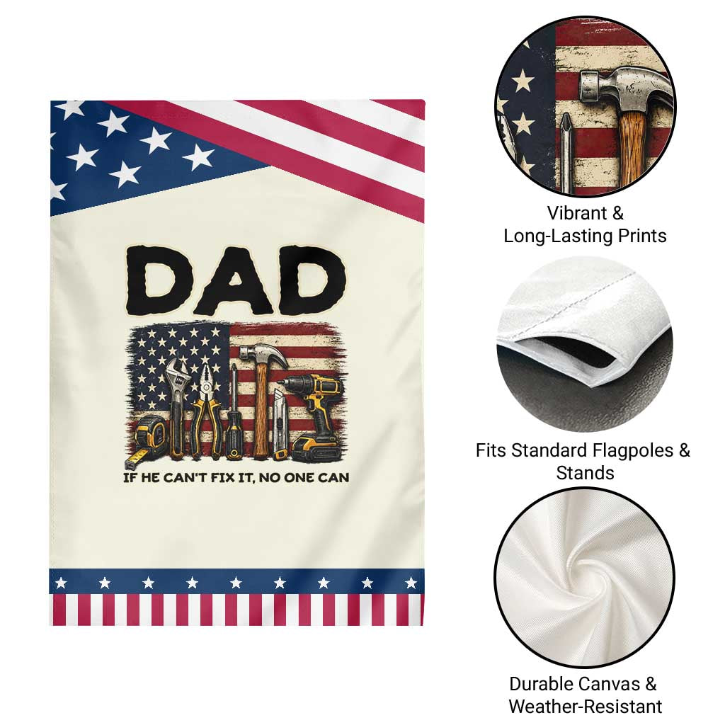 Mechanic Dad American Flag Patriotic Garden Flag If He Cant Fix It No One Can TS12 Print Your Wear