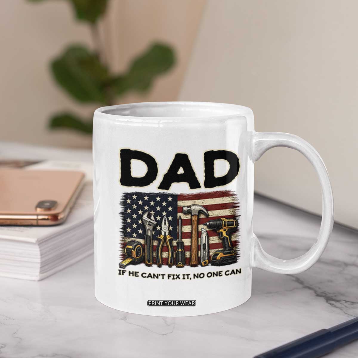 Mechanic Dad American Flag Coffee Mug If He Cant Fix It No One Can TS12 Print Your Wear
