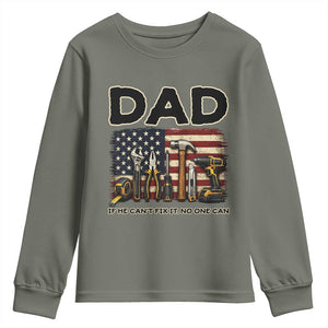 Mechanic Dad American Flag Youth Sweatshirt If He Cant Fix It No One Can TS12 Military Green Print Your Wear