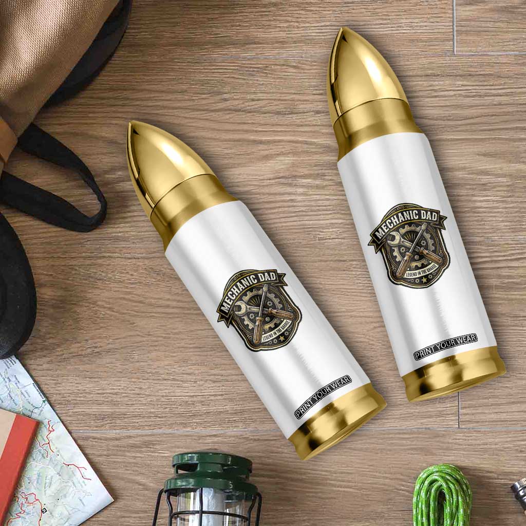 Mechanic Dad Legend In The Garage Bullet Tumbler Funny Auto Repair Fathers Day Gift TS12 Print Your Wear