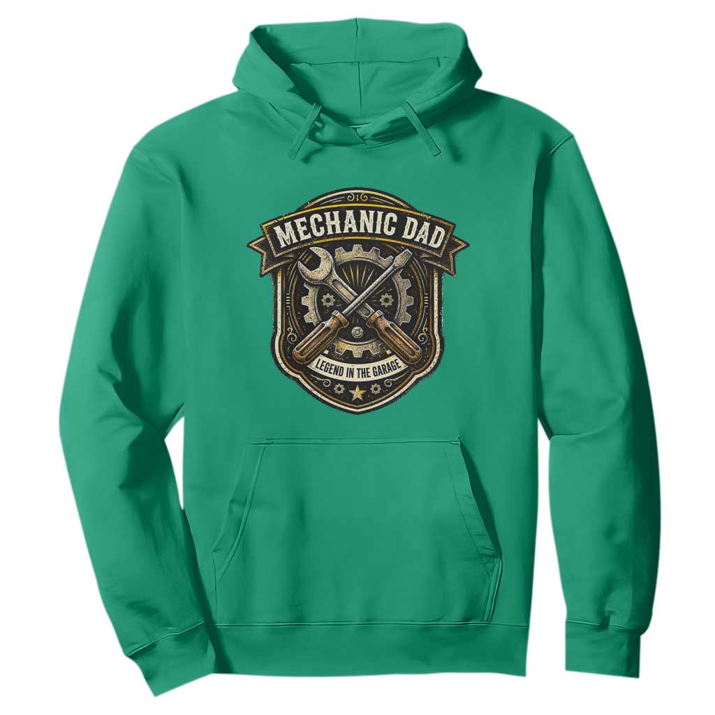Mechanic Dad Legend In The Garage Hoodie Funny Auto Repair Fathers Day Gift TS12 Irish Green Print Your Wear