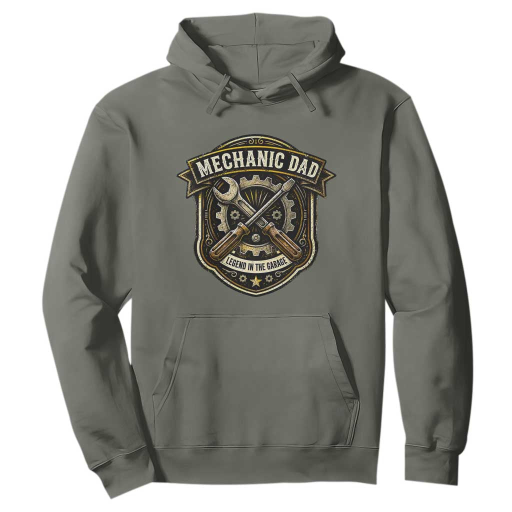 Mechanic Dad Legend In The Garage Hoodie Funny Auto Repair Fathers Day Gift TS12 Military Green Print Your Wear