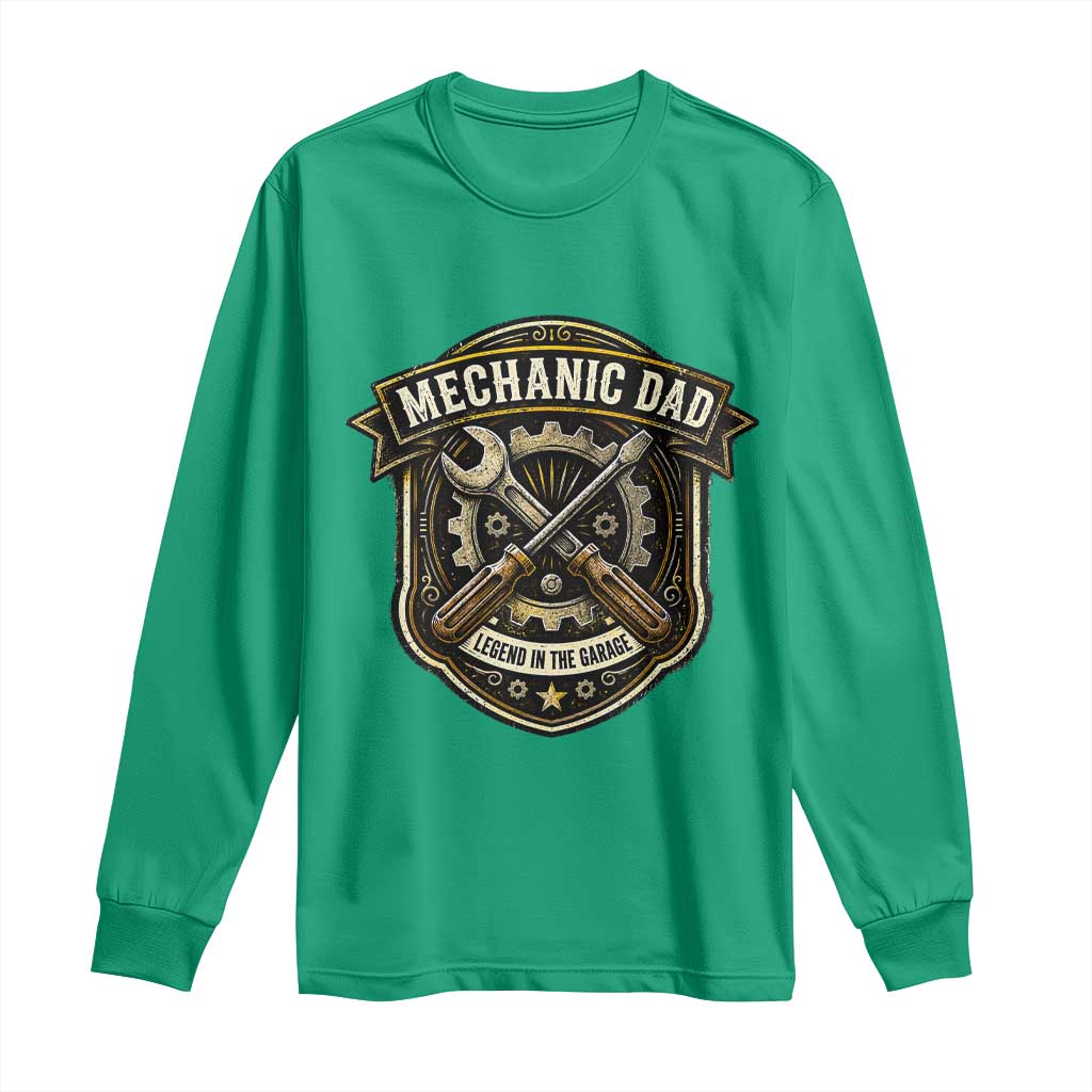 Mechanic Dad Legend In The Garage Long Sleeve Shirt Funny Auto Repair Fathers Day Gift TS12 Irish Green Print Your Wear