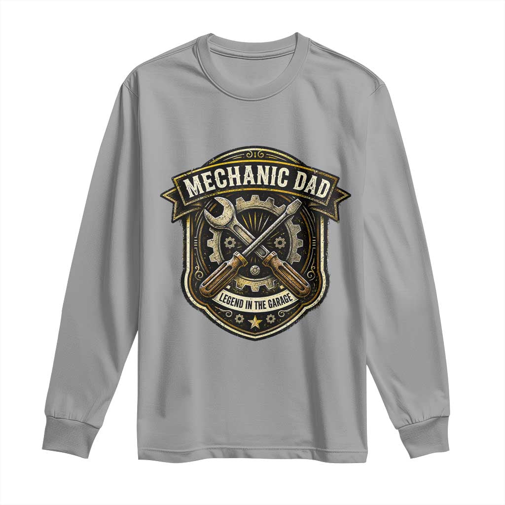 Mechanic Dad Legend In The Garage Long Sleeve Shirt Funny Auto Repair Fathers Day Gift TS12 Sport Gray Print Your Wear