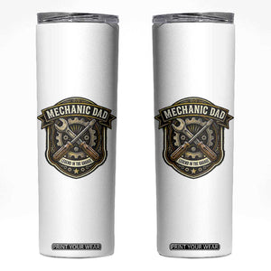 Mechanic Dad Legend In The Garage Skinny Tumbler Funny Auto Repair Fathers Day Gift TS12 White Print Your Wear