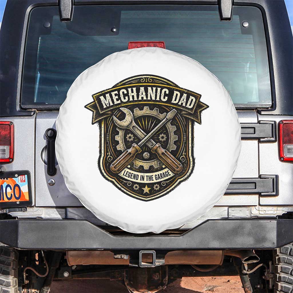Mechanic Dad Legend In The Garage Spare Tire Cover Funny Auto Repair Fathers Day Gift TS12 No hole White Print Your Wear