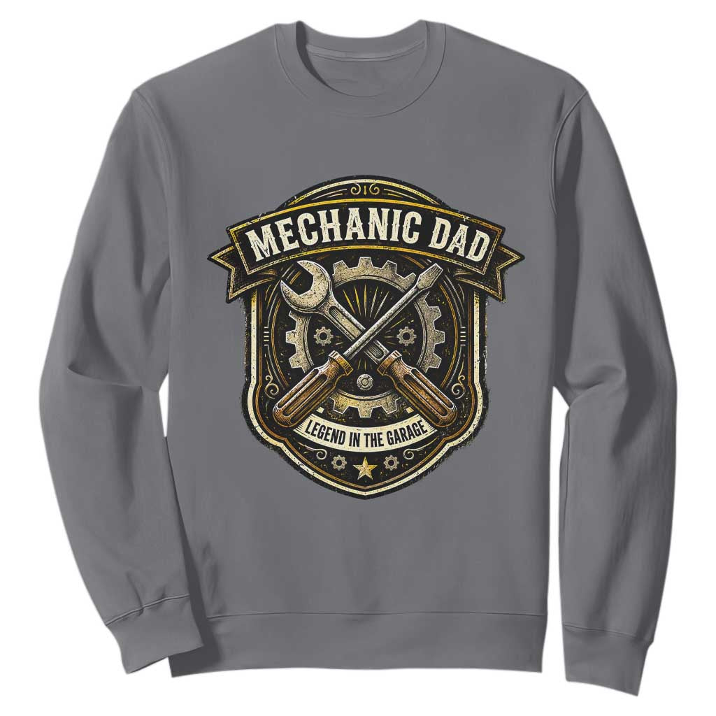 Mechanic Dad Legend In The Garage Sweatshirt Funny Auto Repair Fathers Day Gift TS12 Charcoal Print Your Wear