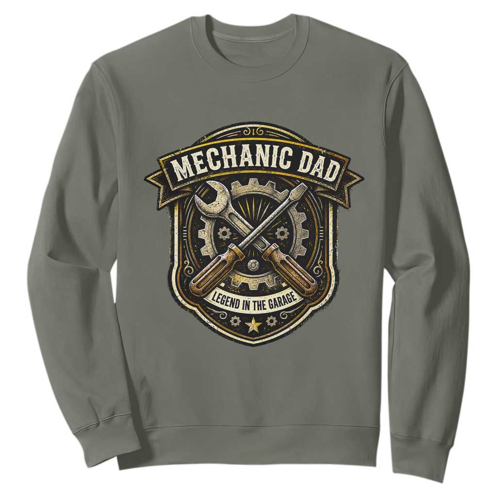 Mechanic Dad Legend In The Garage Sweatshirt Funny Auto Repair Fathers Day Gift TS12 Military Green Print Your Wear