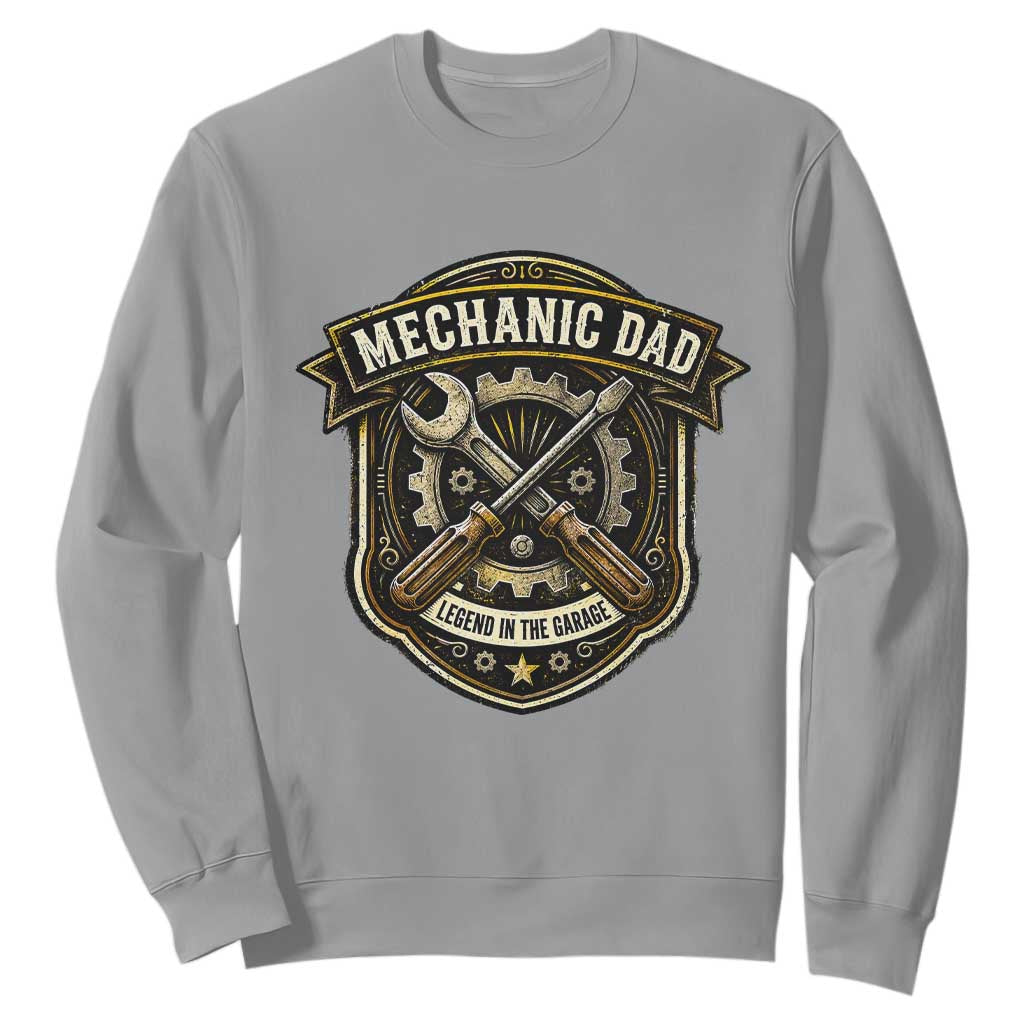 Mechanic Dad Legend In The Garage Sweatshirt Funny Auto Repair Fathers Day Gift TS12 Sport Gray Print Your Wear