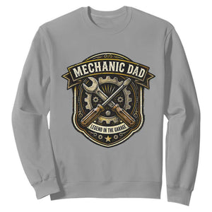 Mechanic Dad Legend In The Garage Sweatshirt Funny Auto Repair Fathers Day Gift TS12 Sport Gray Print Your Wear